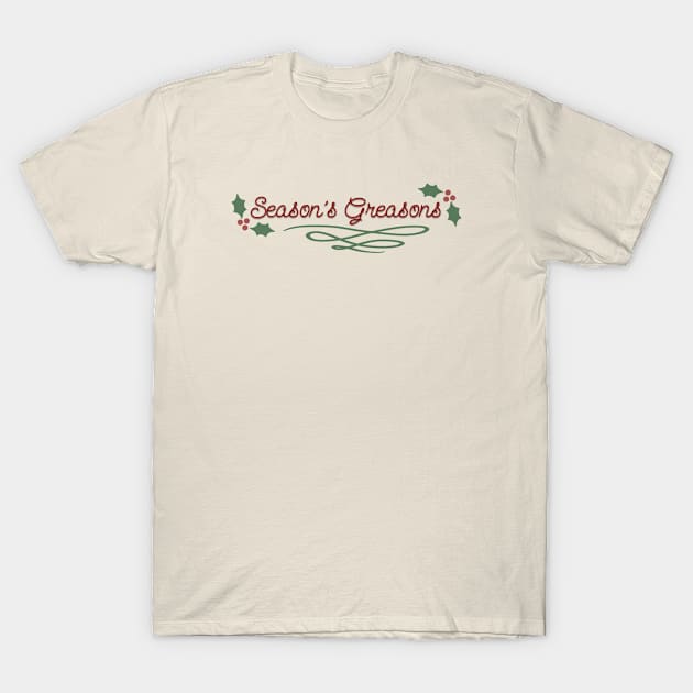 Season's Greasons T-Shirt by Jackal Heart Designs